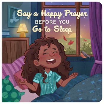 Board book Say a Happy Prayer Before You Go to Sleep Book