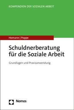 Paperback Schuldnerberatung Fur Die Soziale Arbeit: Grundlagen Und Praxisanwendung [German] Book