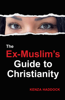 Paperback The Ex-Muslim's Guide to Christianity Book