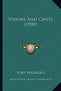Paperback Visions And Cants (1900) Book