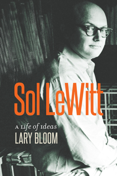 Hardcover Sol Lewitt: A Life of Ideas Book