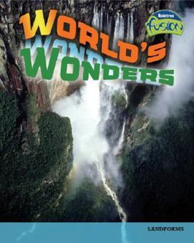 World's Wonders: Landforms (Raintree Fusion) - Book  of the Raintree Fusion: Social Studies