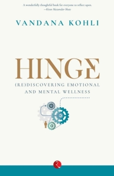Paperback HINGE: (Re)Discovering Emotional and Mental Wellness Book