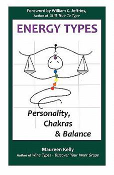 Paperback Energy Types - Personality, Chakras & Balance Book