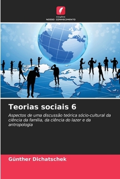 Teorias sociais 6 (Portuguese Edition)