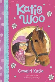 Cowgirl Katie - Book #34 of the Katie Woo