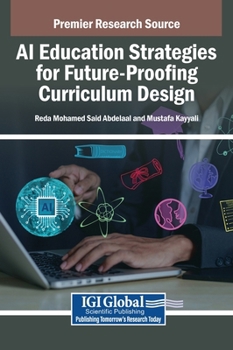 AI Education Strategies for Future-Proofing Curriculum Design