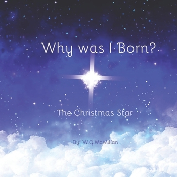 Paperback Why Was I Born?: The Christmas Star Book