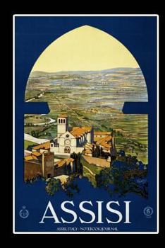 Assisi, Italy - Notebook/Journal: 6x9 Inches, 100 Pages - Journal Lined
