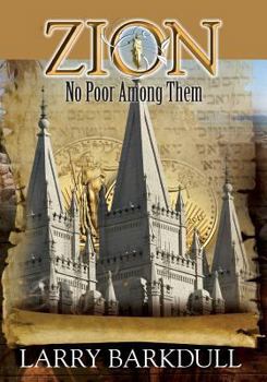 Paperback The Pillars of Zion Series - No Poor Among Them (Book 6) Book