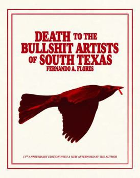 Death to the Bullshit Artists of South Texas