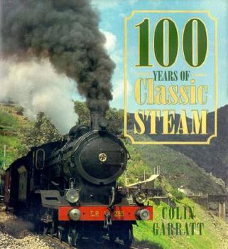 Hardcover 100 Years of Classic Steam Book