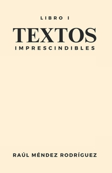 Textos imprescindibles: Libro I (Spanish Edition)