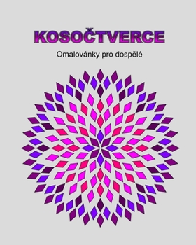 Paperback Kosočtverce: Omalovánky pro dospělé [Czech] Book