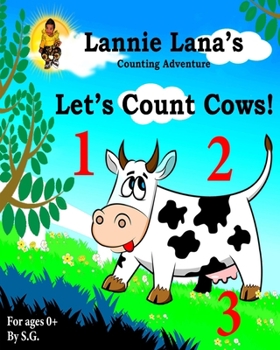 Paperback Lannie Lana's Counting Adventure Let's Count Cows! Book