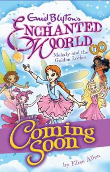 Melody and the Gemini Locket - Book #7 of the Enid Blyton's Enchanted World