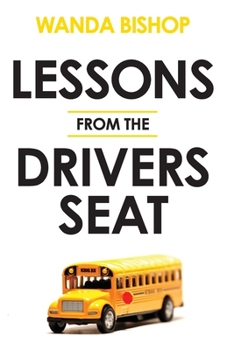 Paperback Lessons from the Drivers Seat Book