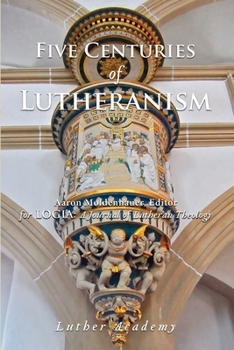 Paperback Five Centuries of Lutheranism Book