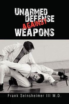 Paperback Unarmed Defense Against Weapons Book