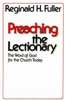 Paperback Preaching the Lectionary: The Word of God for the Church Today Book
