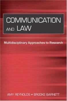 Hardcover Communication and Law: Multidisciplinary Approaches to Research Book