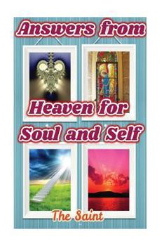 Paperback Answers from Heaven for Soul and Self Book