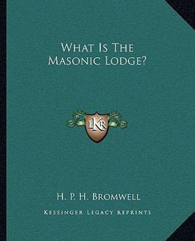 Paperback What Is The Masonic Lodge? Book
