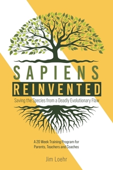 Paperback Sapiens Reinvented: Saving the Species from a Deadly Evolutionary Flaw Book