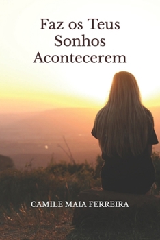 Paperback Faz OS Teus Sonhos Acontecerem [Portuguese] Book