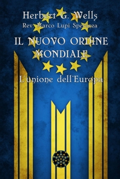 Paperback Il Nuovo Ordine Mondiale: L'unione dell'Europa [Italian] Book