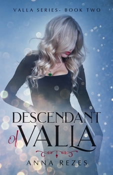 Descendant of Valla - Book #2 of the Valla