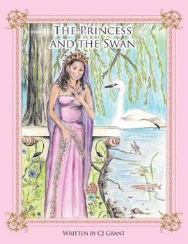 Paperback The Princess and the Swan Book