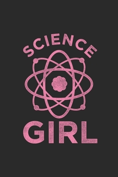 Science Girl: Dotted Bullet Notebook (6" x 9" - 120 pages) ~ Science Themed Notebook for Gift / Daily Activity Journals / Diary