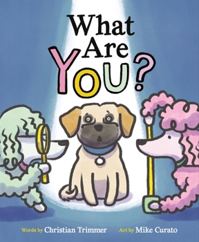 Hardcover What Are You? Book