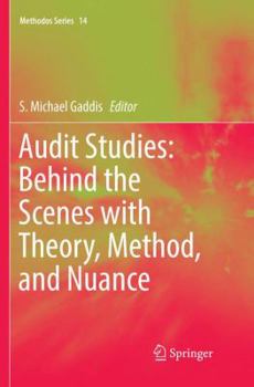 Paperback Audit Studies: Behind the Scenes with Theory, Method, and Nuance Book
