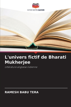 Paperback L'univers fictif de Bharati Mukherjee [French] Book