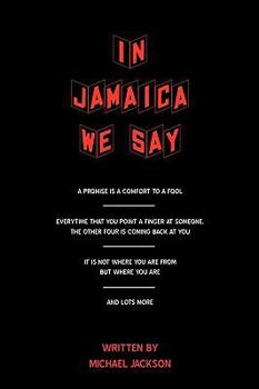 Paperback In Jamaica We Say Book
