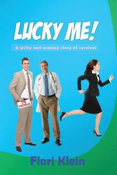 Paperback Lucky Me!: A witty and moving story of survival. Book