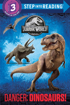 Paperback Danger: Dinosaurs! (Jurassic World) Book