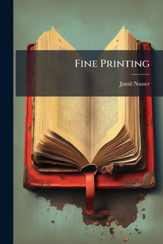 Paperback Fine Printing: Its Inception, Development, and Practice Book