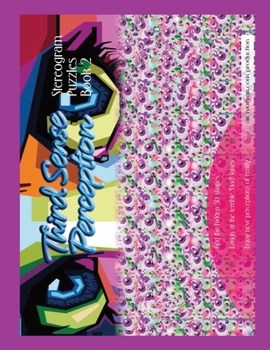 Paperback Third Sense Perceptions - Stereogram Puzzles Book2: Can you find the hidden 3D objects? (Third Sense Perception Stereograms) Book