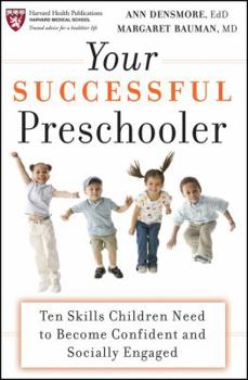 Paperback Your Successful Preschooler: Ten Skills Children Need to Become Confident and Socially Engaged Book