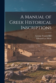 Paperback A Manual of Greek Historical Inscriptions Book