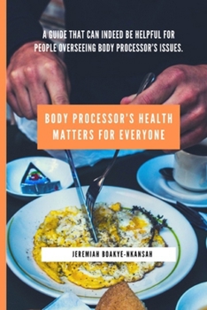 Paperback Body Processor's Health Matters for Everyone Book