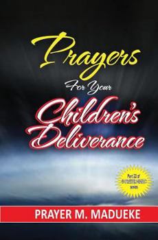 Paperback Prayers for your children's deliverance Book