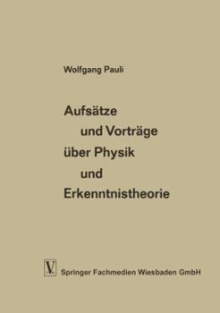 Paperback Aufsätze Und Vorträge Über Physik Und Erkenntnistheorie [German] Book