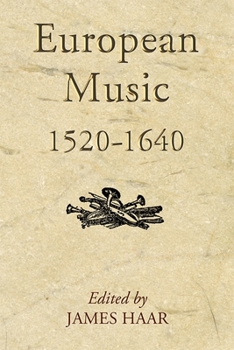 European Music, 1520-1640 - Book  of the Studies in Medieval and Renaissance Music