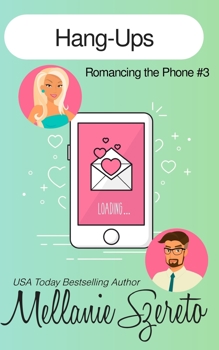 Hang-Ups (Romancing the Phone)