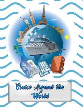 Paperback Cruise Around the World: Planning Helper for Cruises Up to 21 Days! Book