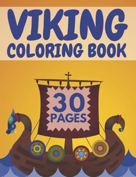 Paperback Viking Coloring Book: Featuring Vikings Berserkers Ships And More Book